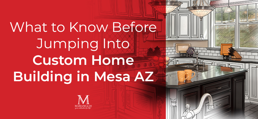 custom home building In mesa