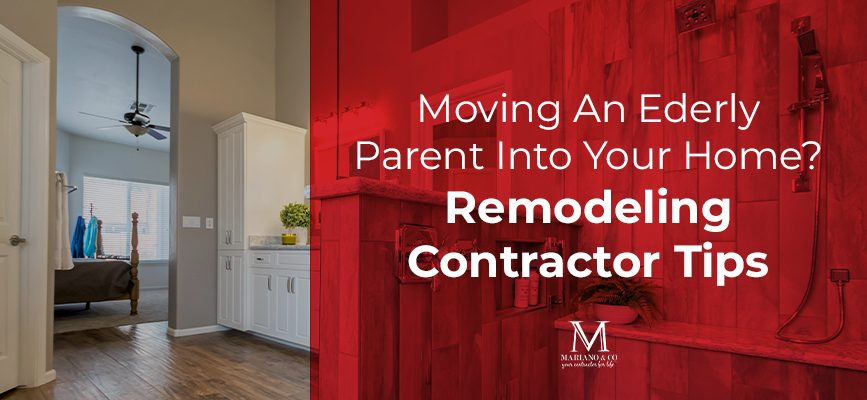 contractor tips for moving an elderly parent into your home